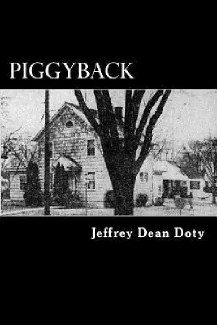 Piggyback by Jeffrey Dean Doty