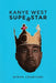 Kanye West Superstar by Byron Crawford