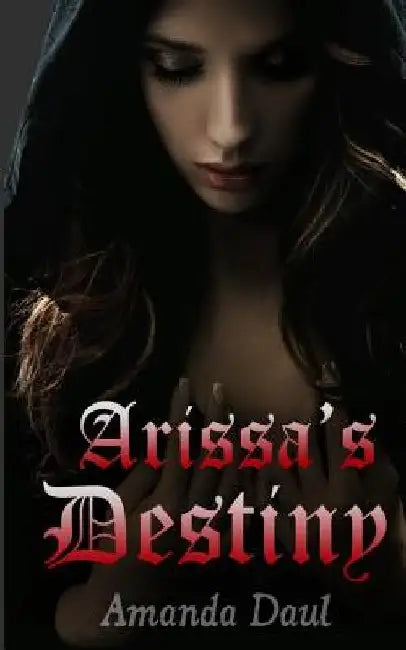 Arissa's Destiny by Amanda Daul