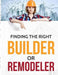 Finding the Right Builder or Remodeler by David Powers