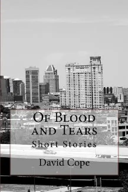 Of Blood and Tears by David Cope