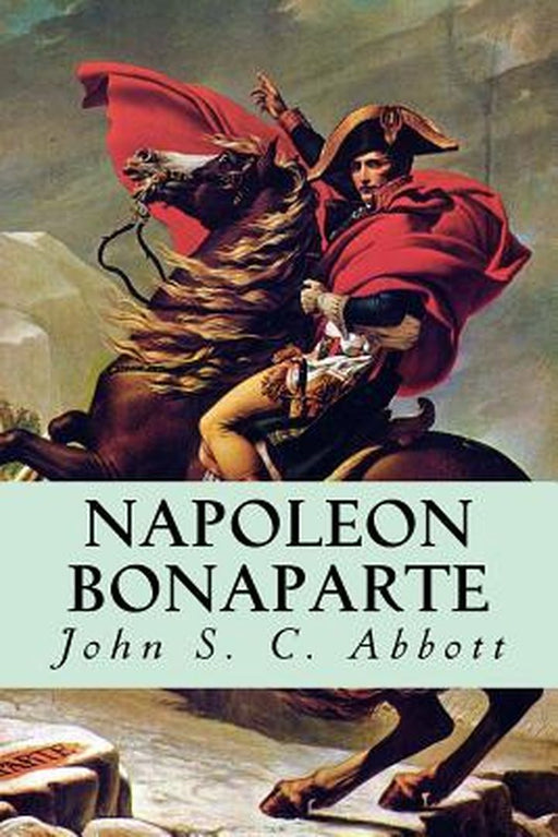 Napoleon Bonaparte by Abbott, John Sc