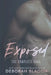 The Exposed Saga by Bladon, Deborah