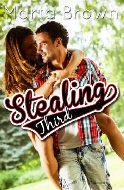 Stealing Third by Marta Brown
