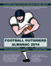 Football Outsiders Almanac 2014: The Essential Guide to the 2014 NFL and College Football Seasons by Bill Connelly