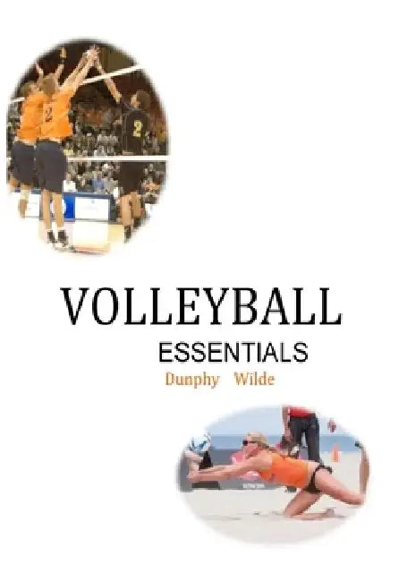 Volleyball Essentials by Rod Wilde