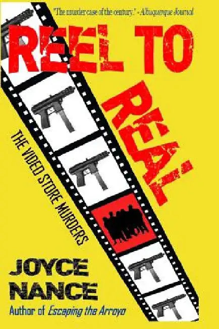 Reel to Real: The Video Store Murders by Joyce Nance