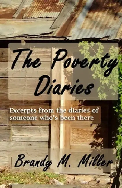 The Poverty Diaries by Brandy M. Miller