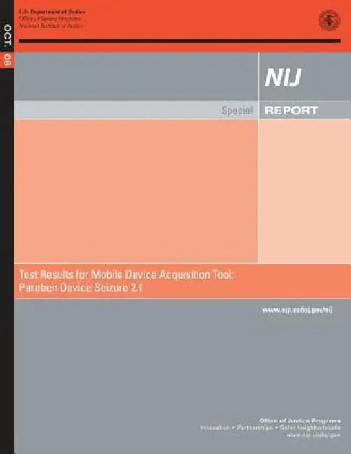 Test Results for Mobile Device Acquisition Tool: Paraben Device Seizure 2.1 by U. S. Department of Justice