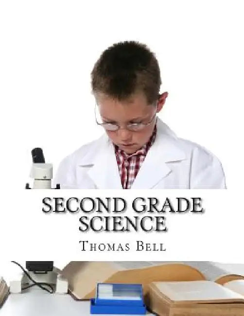 Second Grade Science: (For Homeschool or Extra Practice) by Homeschool Brew