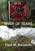 River Of Tears by Faye M. Benjamin