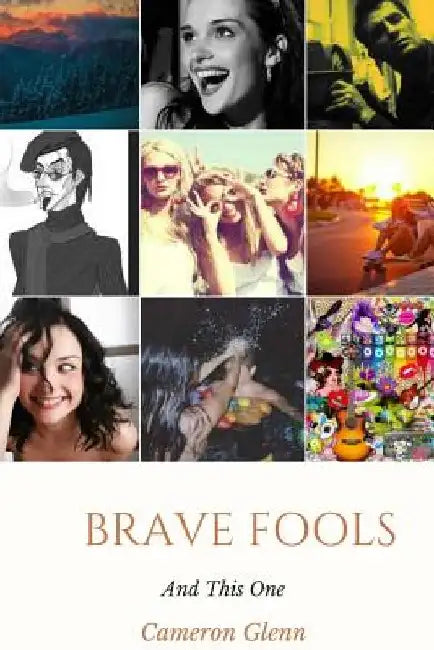 Brave Fools and 'This One' by Cameron Glenn