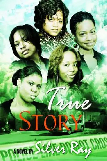 True Story by Silver Ray