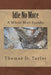 Idle No More: A White Man Speaks by Thomas D. Taylor