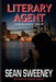 Literary Agent: A Thriller by Sean Sweeney