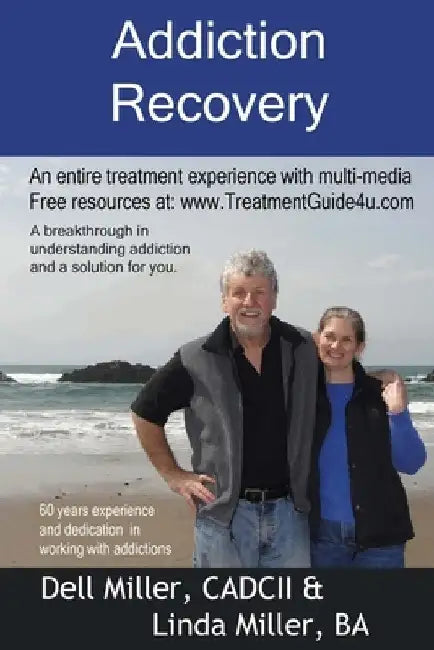 Addiction Recovery by Dell Miller