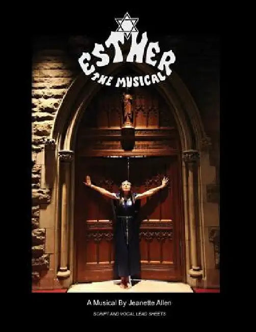 Esther the Musical by Jeanette Allen