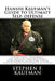 Hanshi Kaufman's Guide to Ultimate Self-Defense: Developing a Quick and Dependable Personal Safety Consciousness and Protection System Against Armed a by Stephen F. Kaufman Hanshi