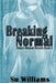 Breaking Normal: Dream Weaver Novels Book 3 by Su Williams