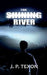 The Shining River by J. P. Texon