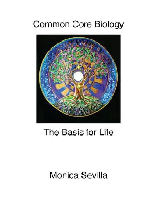 Common Core Biology: The Basis for Life by Monica Sevilla