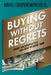Buying Without Regrets: Games Salespeople Play and How to Avoid Them by Bruce Coopersmith Ed D.