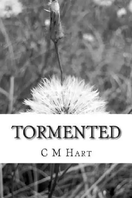 Tormented by C. M. Hart