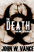 The Death: A Post Apocalyptic Novel by G. Michael Hopf