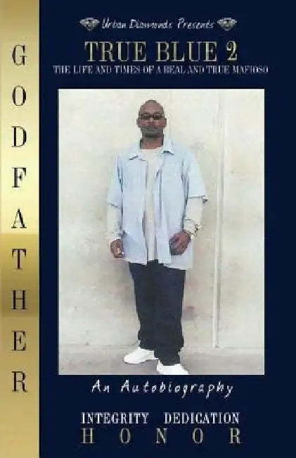 True Blue Part 2 by Godfather