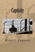 Captivity by Robert Charest
