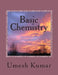 Basic Chemistry: a combined volume by Umesh Kumar