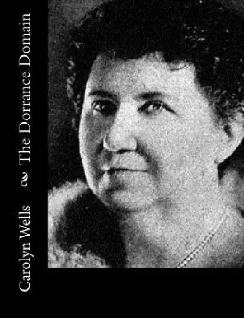 The Dorrance Domain by Carolyn Wells