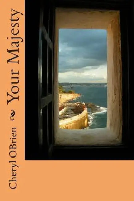 Your Majesty by Cheryl Obrien