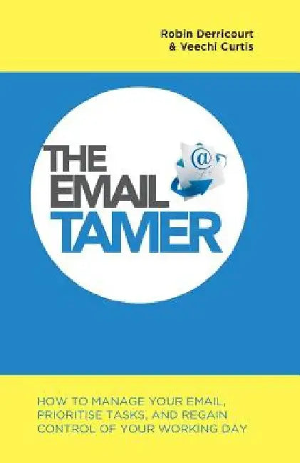 The Email Tamer by Veechi Curtis