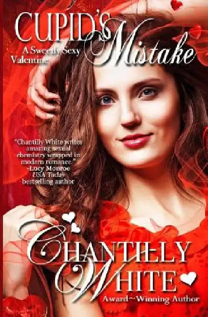 Cupid's Mistake by Chantilly White