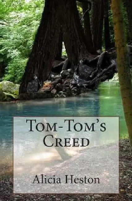 Tom-Tom's Creed by Angela Heston
