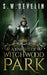 A Knight of Witchwood Park by Sean W. Develin