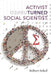 Activist Turned Social Scientist: Applying Survey Research to Social Problems by Robert Sokol