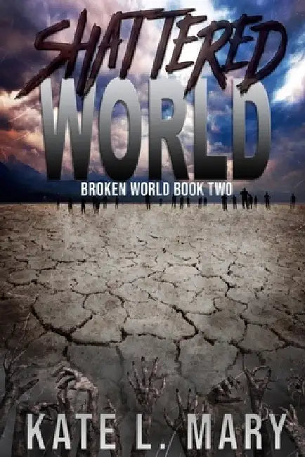 Shattered World by Kate L. Mary