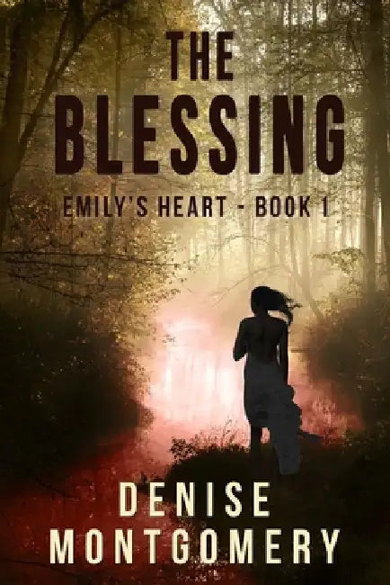 The Blessing by Denise E. Montgomery