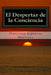 El Despertar de la Conciencia by Orta, Dolores Ortiz