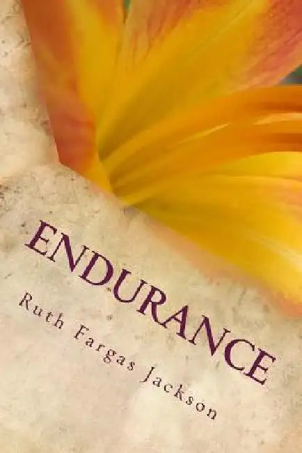 Endurance by Ruth N. Fargas Jackson