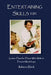 Entertaining Skills 101: Lesson Plans for Those Who Wish to Present Workshops by Walker Black