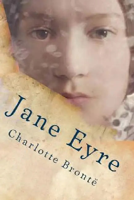 Jane Eyre by Charlotte Bronte