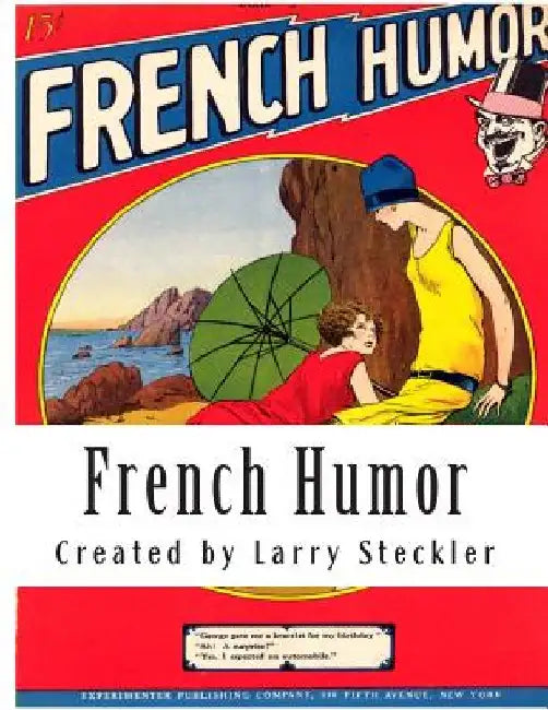 French Humor: From the Mind of Hugo Gernsback by Hugo Gernsback