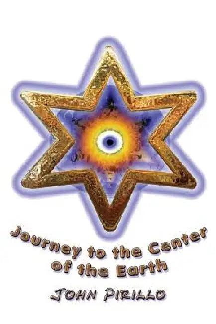 Journey to the Center of the Earth: The Advent by John Pirillo