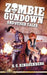 Zombie Gundown and Other Tales by S. C. Ringgenberg