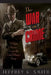 The War on Crime: J. Edgar Hoover Versus the John Dillinger Gang by Jeffrey K. Smith