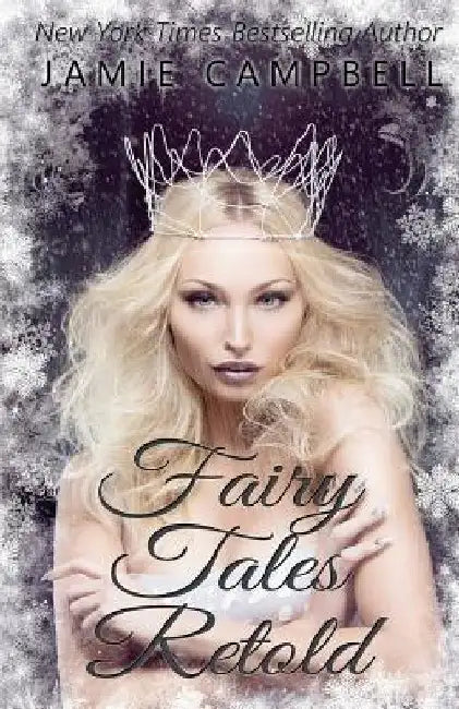 Fairy Tales Retold by Jamie Campbell