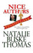 Nice Authors Finish Last: How to Become a Successful Writer without Losing Your Soul by Cassandra Thomas